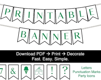 Printable Banner |White Background | Green Letters A-Z, 0-9, Punctuation | DIY Your Own Message | Birthday Party & Other Festivities