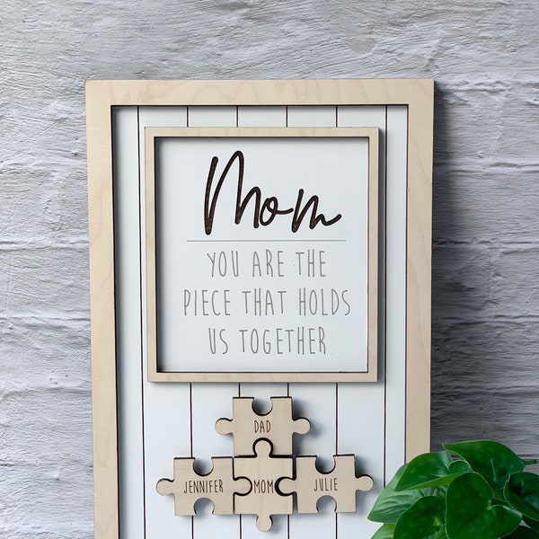 Mother’s Day Puzzle Sign, Personalized Mom Sign, Piece that holds us together, Mother’s Day Gift, Personalized Custom Gift, Gift for Mom
