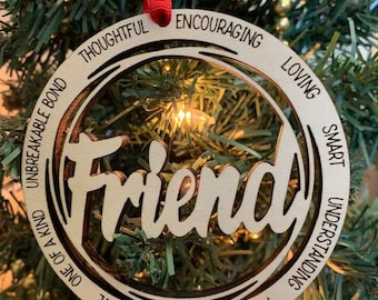 Friend Wood Ornament, Laser Engraved Friend  Ornament, Friend Ornament, Gift for a Friend