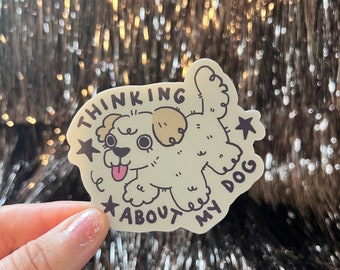 Thinking About My Dog Sticker