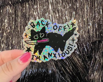 BAck off I'm Anxious Sticker