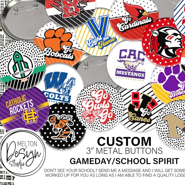 CUSTOM Team Gameday School Spirit 3" Metal Buttons