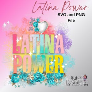 Mexican SVG Latina Digital download PNG Latina Power Chicano Chicana Personal Commercial Design Spanish Quote Download Hispanic Art