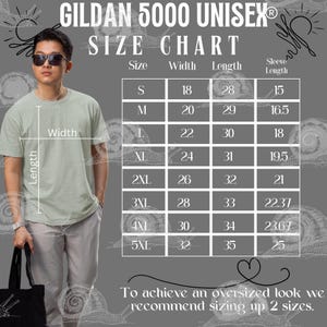 May include: A size chart for Gildan 5000 Unisex t-shirts. The chart shows the width, length, and sleeve length in inches for sizes S through 5XL.