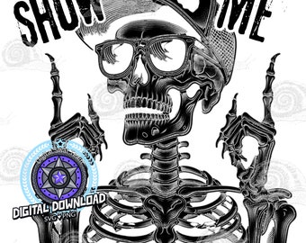 Rowdy SVG PNG Files Digital Download Streetwear Show Me Trendy Skeleton Typography Design Multicultural Digital Art Skeleton IYKYK