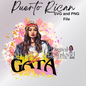 La Gata Boriqua SVG PNG fichier en téléchargement numérique Culture hispanique Portoricain fier typographie Boricua Art numérique fierté Latina Chicana