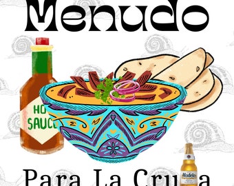 Mexican SVG, Latina Digital download PNG, Menudo para la crudo, Chicano Chicana Gender Neutral Design Spanish Quote Download White and Black