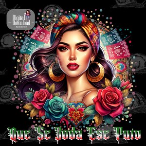 Mexican SVG PNG Files Digital Download Hispanic Culture  American Chicana Que Se Joda Ese Puto Design Resistence Digital Art Pride Latino