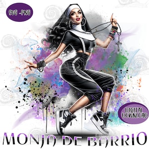 Spanish SVG PNG Files Digital Download Hispanic Culture Monja de Barrio Latina Chicana Mexican Typography Design Digital Pride Latinx POD Ok