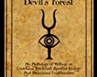 Letters from the Devils Forest An Anthology of Writings on Traditional Witchcraft Spiritual Ecology and Provenance Traditionalism