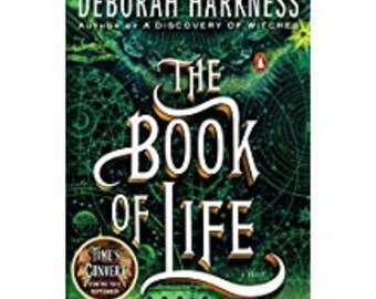 The Book of Life: A Novel (All Souls Trilogy, Book 3
