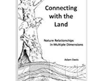 Connecting with the Land - Nature Relationships in Multiple Dimensions
