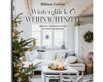 Weihnachtszeit & Winterglück! Englische Weihnachten Tradition in England Coffeetable Book Rezepte Ideen für die schönste Jahreszeit