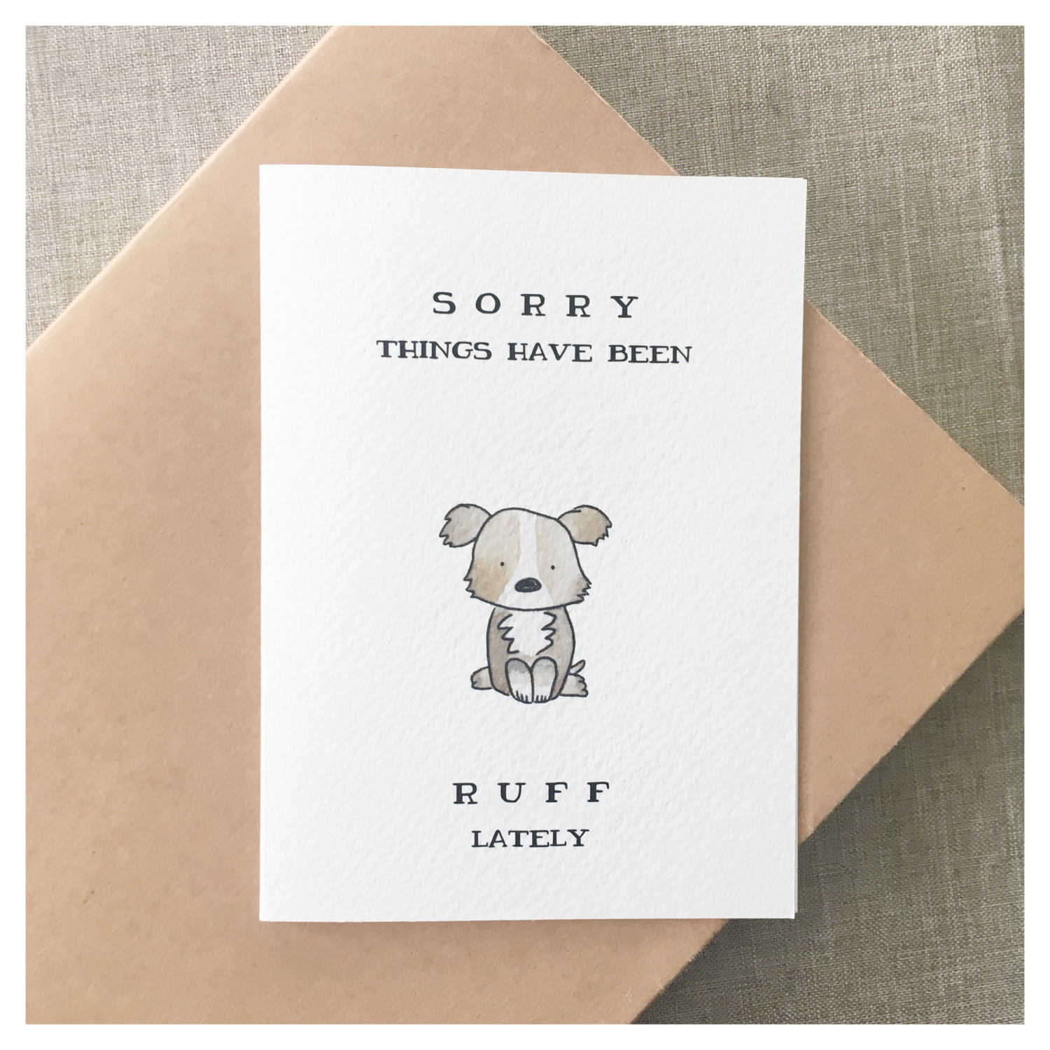 Dog Card // thinking of you, sorry card, thinking of you card, tough