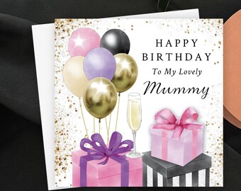 Lovely Mummy Birthday Card, Pink Champagne and Gold Balloon Bunch Card for Mum with Gifts