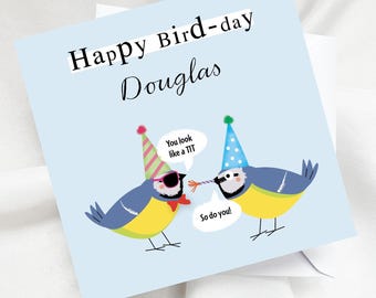 Personalised Funny Rude Birthday Card, Two Blue Tits Birds, "You Look Like A Tit" "So do you!"