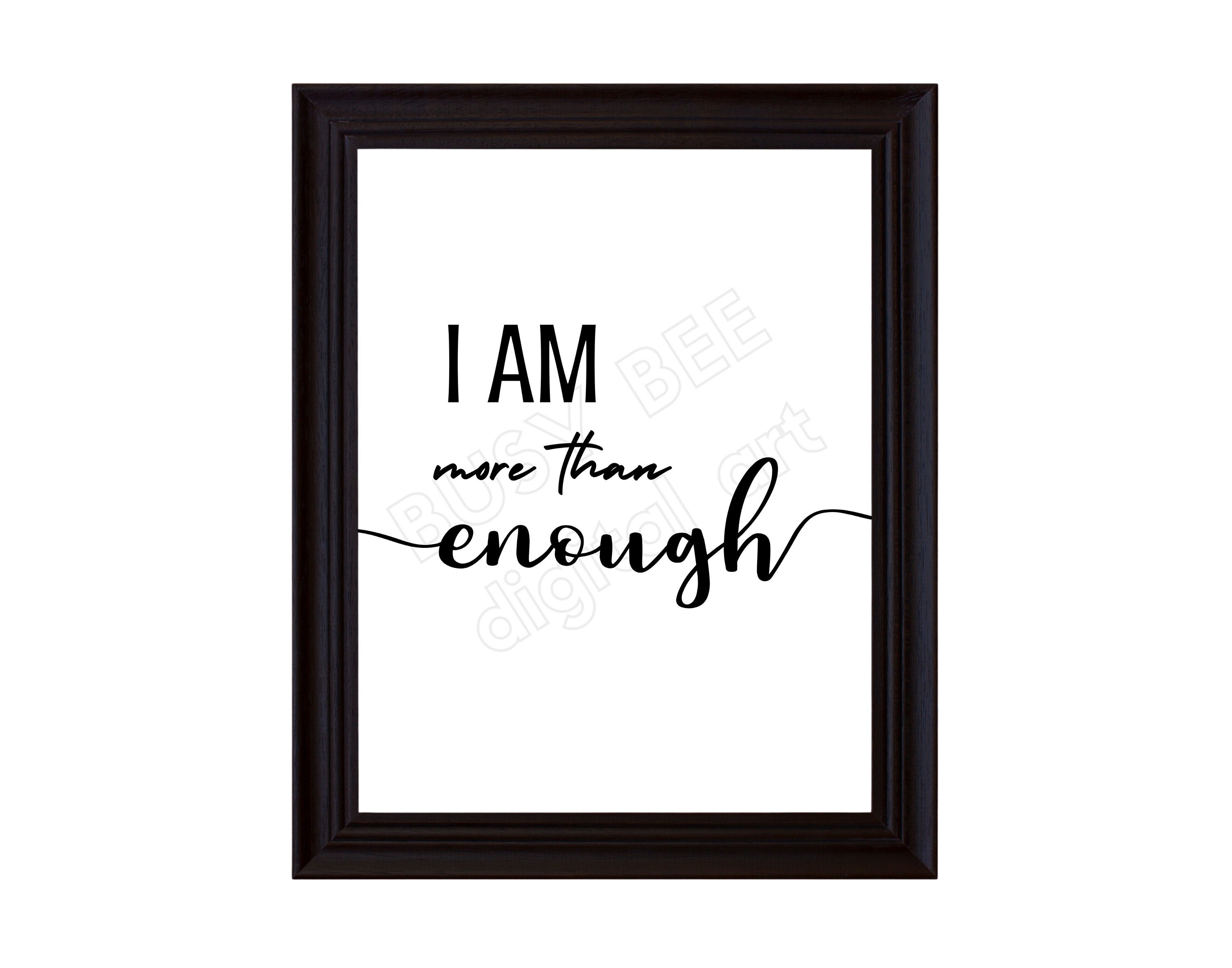 I Am More Than ENOUGH - 8x10 Digital Download - I Am ENOUGH -wall Art ...