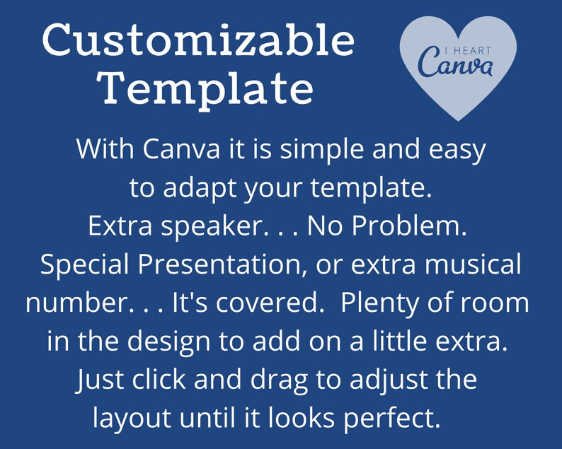 May include: A navy blue graphic with white text that reads "Customizable Template." The text below states "With Canva it is simple and easy to adapt your template." A heart-shaped logo says "I HEART Canva."