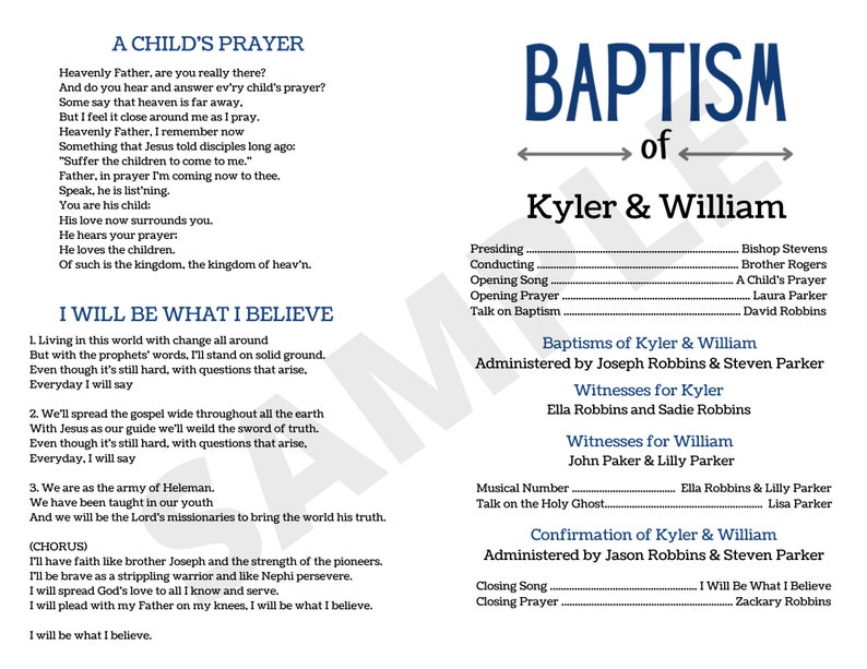 May include: A white document with blue text announcing a baptism for Kyler & William. The document includes the text "A Child's Prayer" and "I Will Be What I Believe", along with names and roles.