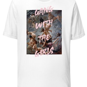 Girl gang, aesthetic tee, feminist, unisex tshirt, feminism gift, high quality, indie gift, gift for her, women gift, classic art t-shirt image 3