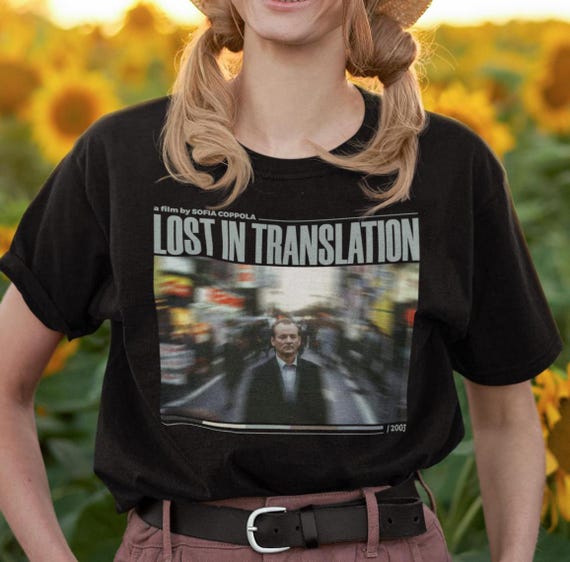 ロスト・イン・トランスレーション シャツ、美的 T シャツ、ユニ