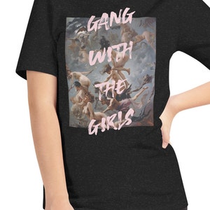 Girl gang, aesthetic tee, feminist, unisex tshirt, feminism gift, high quality, indie gift, gift for her, women gift, classic art t-shirt image 4