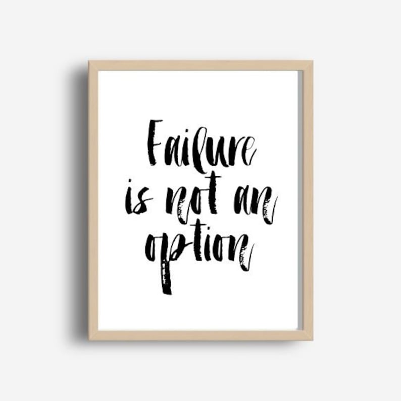 Inspirational Quote Failure Is Not An Option Printable Wall Etsy inspirational-quote-failure-is-not-an-option-printable-wall-etsy