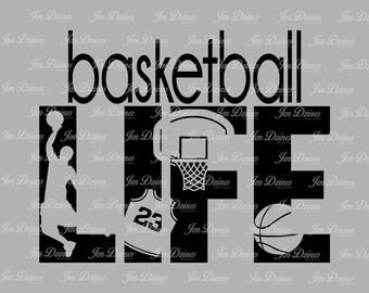 Basketball life SVG DXF EPS cutting file