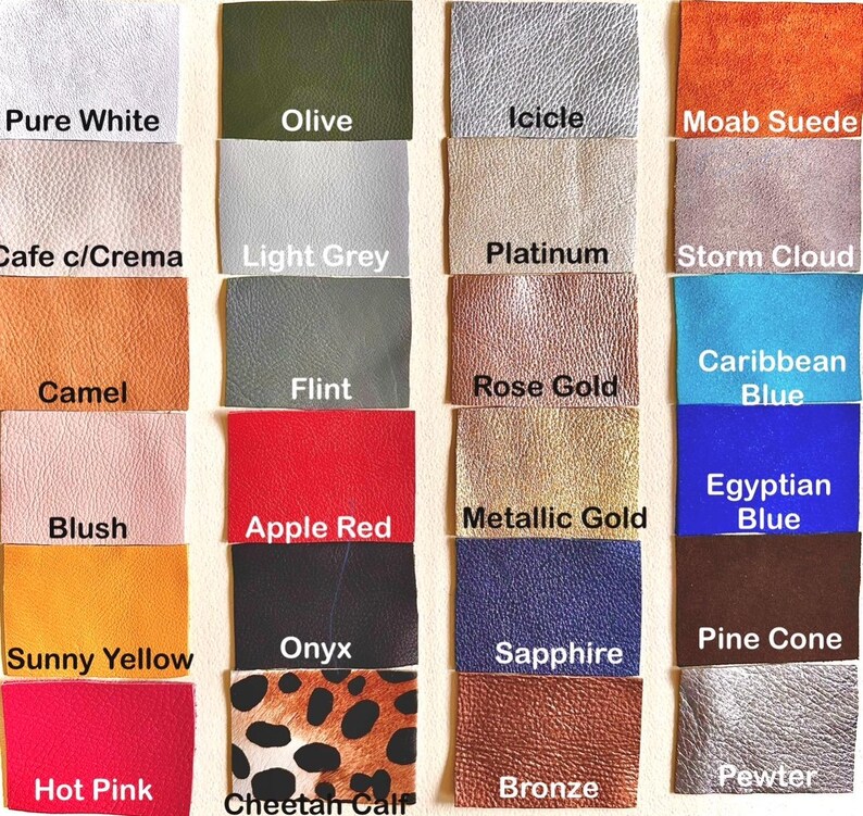 May include: A color chart of 20 different leather swatches. The swatches are arranged in four rows of five. The colors include: Pure White, Olive, Icicle, Moab Suede, Cafe c/Crema, Light Grey, Platinum, Storm Cloud, Camel, Flint, Rose Gold, Caribbean Blue, Blush, Apple Red, Metallic Gold, Egyptian Blue, Sunny Yellow, Onyx, Sapphire, Pine Cone, Hot Pink, Bronze, and Cheetan Calf.