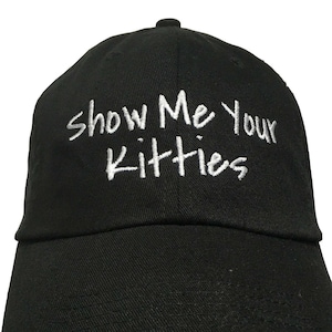 Show Me Your Kitties  (Polo Style Ball Cap - Black with White Stitching