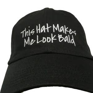 This Hat Makes Me Look Bald (Polo Style Ball Cap - Black with White Stitching