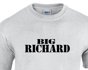 Big Richard (T-Shirt)