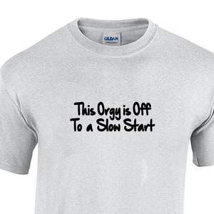 This Orgy is Off To a Slow Start (T-Shirt)