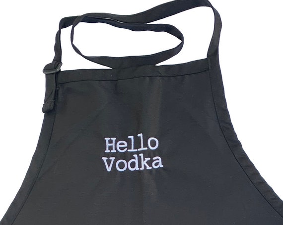 Hello Vodka (Adult Apron in Various Colors)
