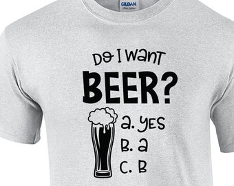 Do I Want Beer ABC (Mens T-Shirt)