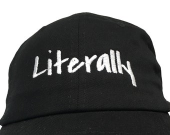 Literally - Polo Style Ball Cap - Various colors with White Stitching