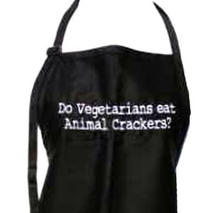 Do vegitarians eat animal crackers? (Adult Apron) Available in colors too.