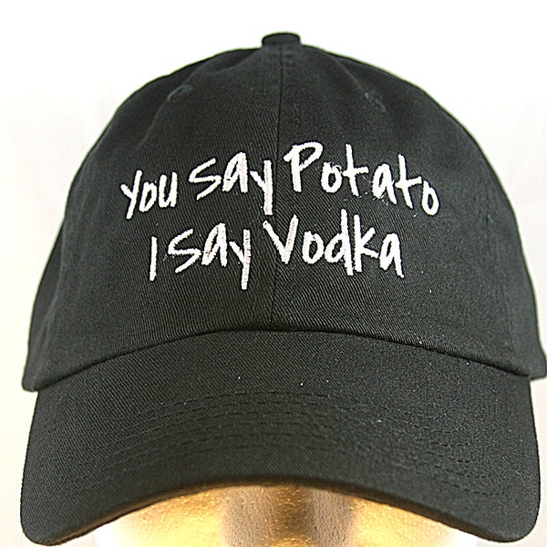 You Say Potato I Say Vodka - Polo Style Ball Cap (Black with White Stitching)