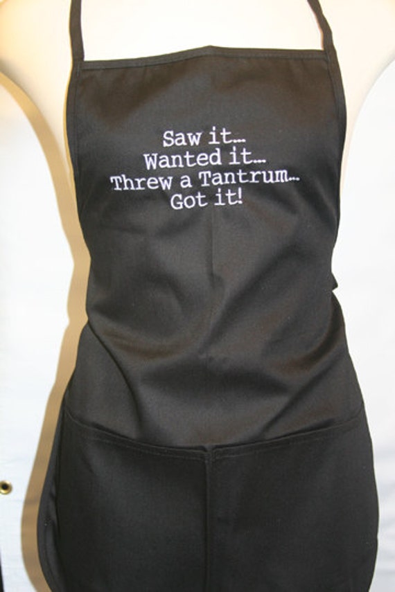 Saw it, Wanted it, Threw a Tantrum, Got it! (Kids Apron)