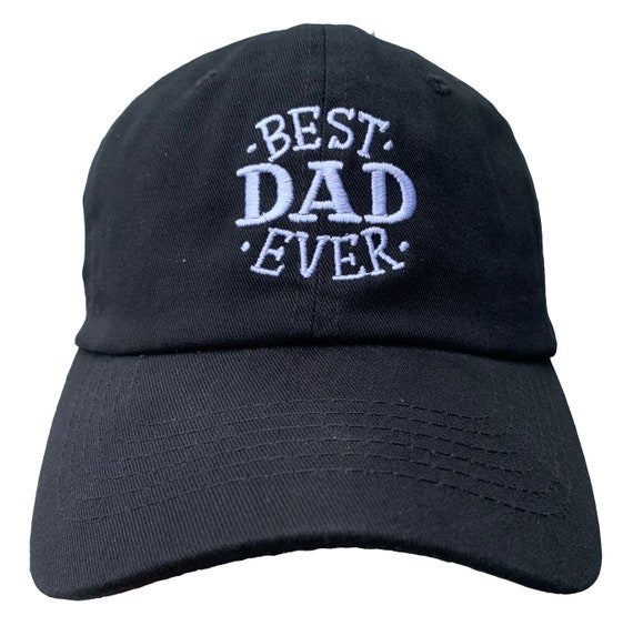 Best Dad Ever -  Ball Cap (Various Colors with White Stitching)