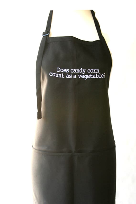 Does Candy Corn Count as a Vegetable (Embroidered Adult Apron) Available in Colors too