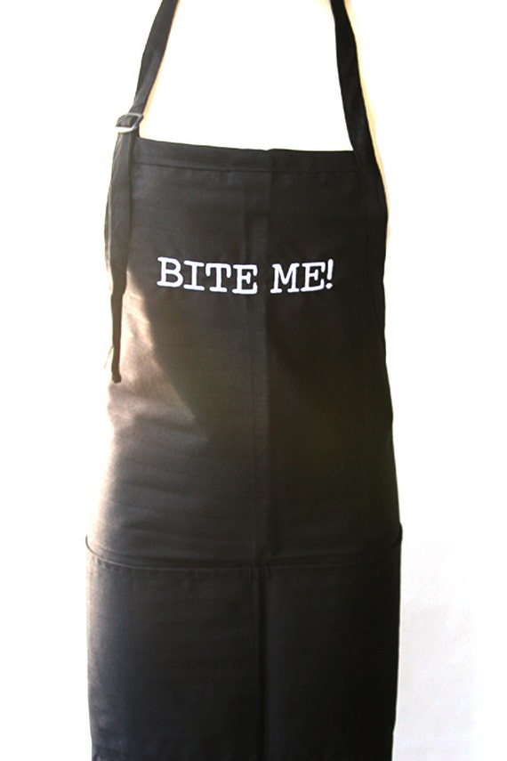 Bite Me! (Adult Apron) Available in colors too.