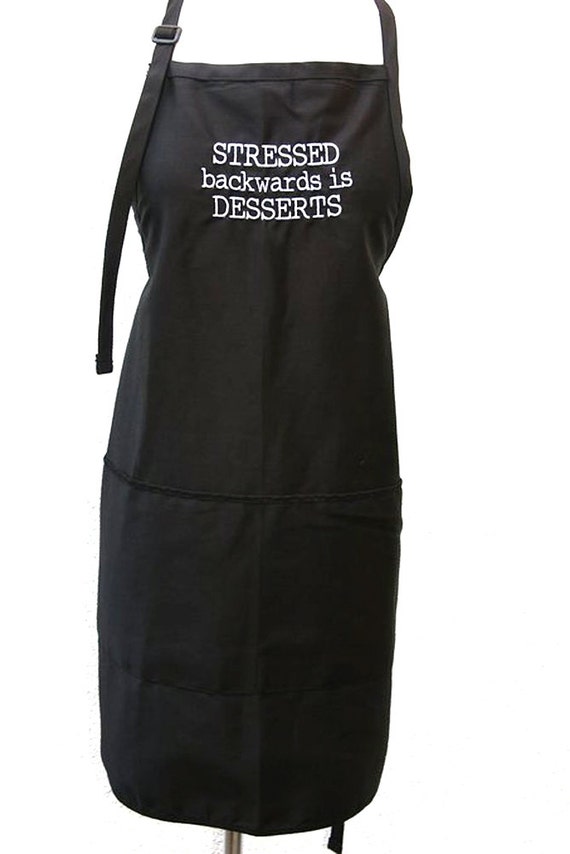 Stressed backwards is Desserts (Adult Apron)