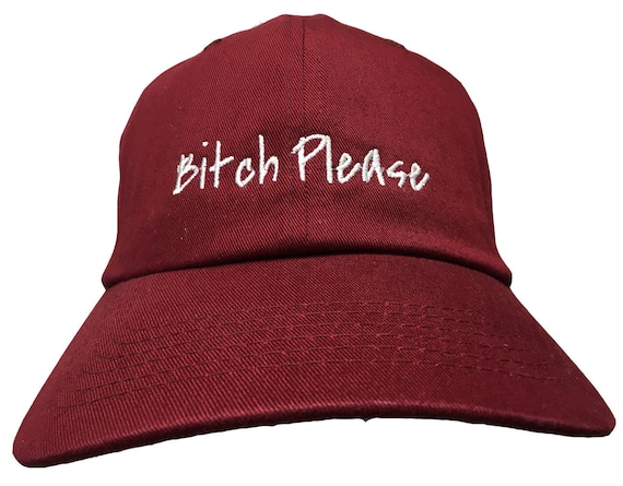 Bitch Please - Polo Style Ball Cap (Various Colors with White Stitching)