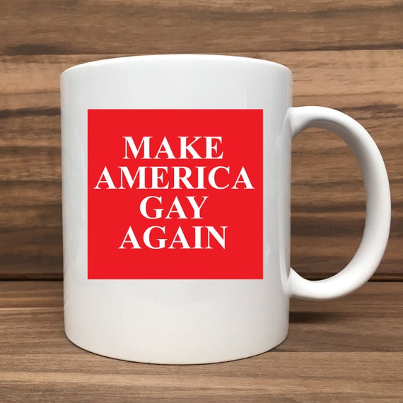 Coffee Mug - Make America Gay Again - Double Sided Printing 11 oz Mug