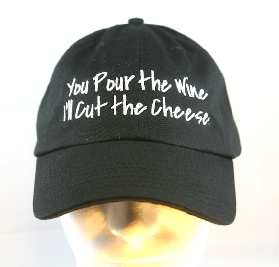 You Pour the Wine I'll Cut The Cheese - Polo Style Ball Cap (available in different colors)