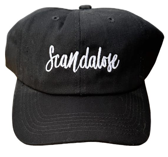 Scandalose -  Ball Cap (Various Colors with White Stitching)