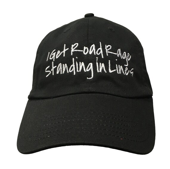 I Get Road Rage Standing In Lines - Polo Style Ball Cap (Black with White Stitching)