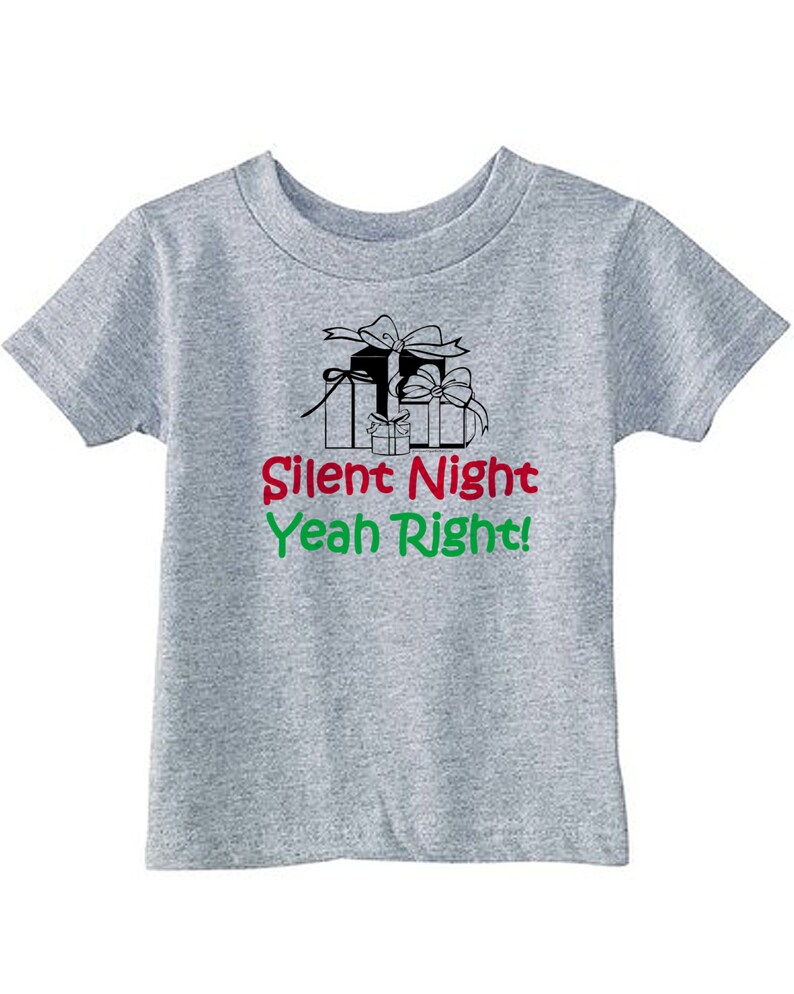 Kids T-shirt Silent Night Yeah Right!