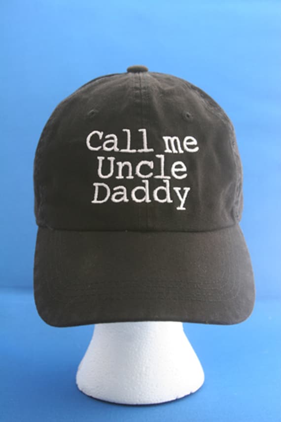 Call me Uncle Daddy- Ball Cap (Black with White Stitching)